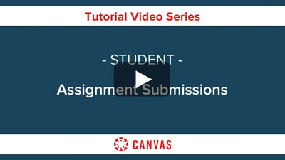 Students - Canvas Assignment Submissions Video