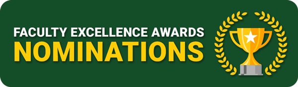 Faculty Excellence Awards Nomination button